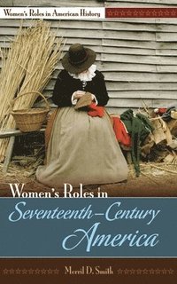 bokomslag Women's Roles in Seventeenth-Century America