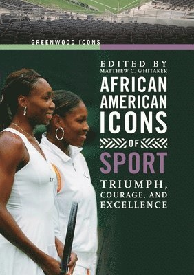 bokomslag African American Icons of Sport