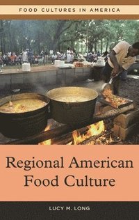 bokomslag Regional American Food Culture