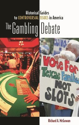 Richard McGowan - Gambling Debate, Inbunden