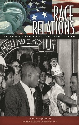 bokomslag Race Relations in the United States, 1960-1980