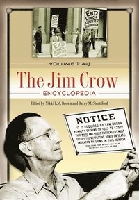 bokomslag The Jim Crow Encyclopedia
