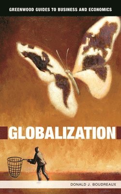 Donald J. Boudreaux - Globalization, Inbunden