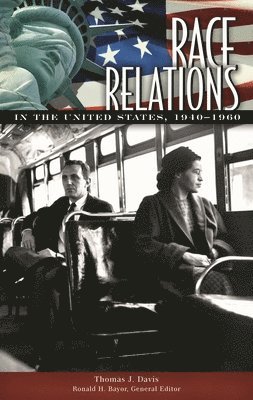 Race Relations in the United States, 1940-1960 1