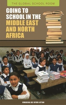bokomslag Going to School in the Middle East and North Africa