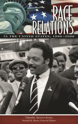 Race Relations in the United States, 1980-2000 1