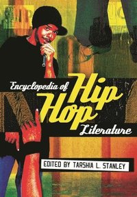 bokomslag Encyclopedia of Hip Hop Literature