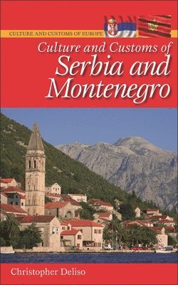 bokomslag Culture and Customs of Serbia and Montenegro