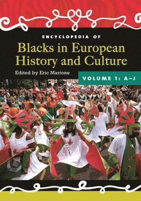 Encyclopedia of Blacks in European History and Culture 1