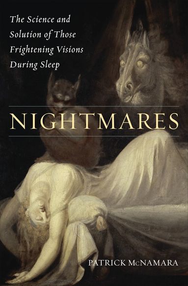 Patrick McNamara Ph.D. - Nightmares, Inbunden
