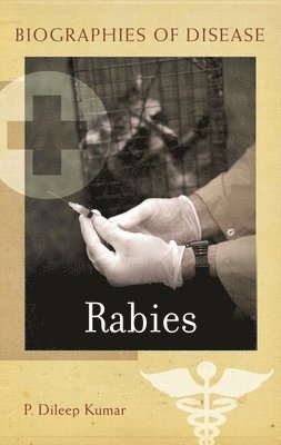 P. Dileep Kumar, P. Kumar - Rabies, Inbunden
