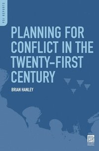bokomslag Planning for Conflict in the Twenty-First Century