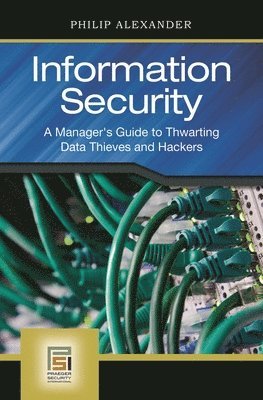 Philip Alexander - Information Security, Inbunden