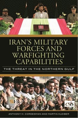 Iran's Military Forces and Warfighting Capabilities 1