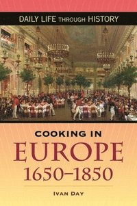 bokomslag Cooking in Europe, 1650-1850