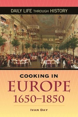 Cooking in Europe, 1650-1850 1