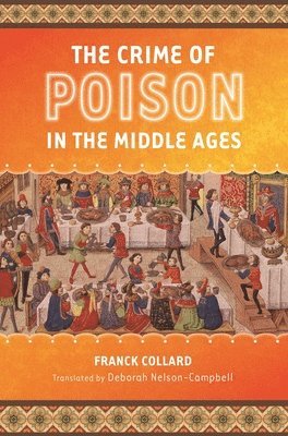 bokomslag Crime of Poison in the Middle Ages