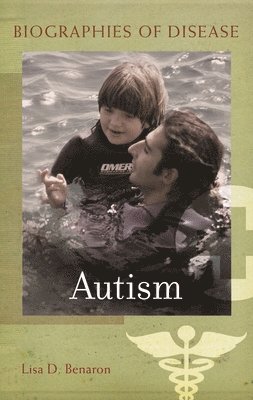 Lisa D. Benaron - Autism, Inbunden