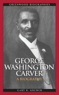 bokomslag George Washington Carver