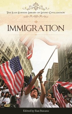 Ilan Stavans - Immigration, Inbunden