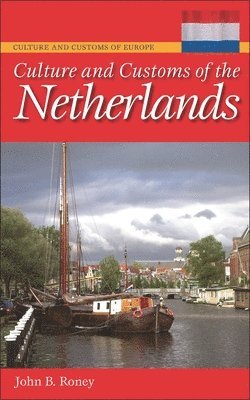 Culture and Customs of the Netherlands 1