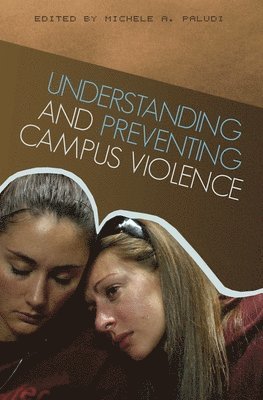 bokomslag Understanding and Preventing Campus Violence