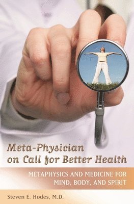 bokomslag Meta-Physician on Call for Better Health