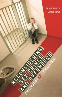 Reconsidering Sex Crimes and Offenders 1