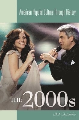 Bob Batchelor - 2000s, Inbunden