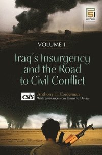 bokomslag Iraq's Insurgency and the Road to Civil Conflict