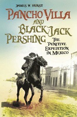 Pancho Villa and Black Jack Pershing 1