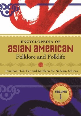 Encyclopedia of Asian American Folklore and Folklife 1