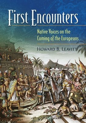 Howard B. Leavitt, Howard Leavitt - First Encounters, Inbunden