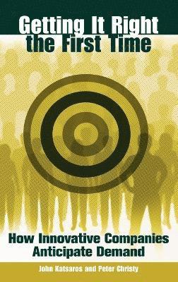 John Katsaros, Peter Christy - Getting It Right the First Time, Häftad
