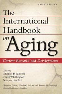 bokomslag The International Handbook on Aging