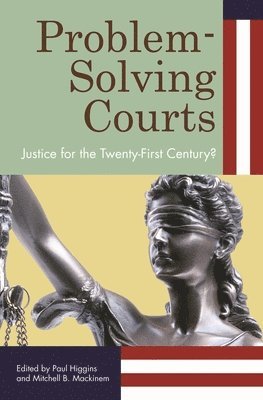 Paul C. Higgins, Mitchell B. Mackinem - Problem-Solving Courts, Inbunden