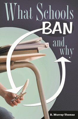 What Schools Ban and Why 1