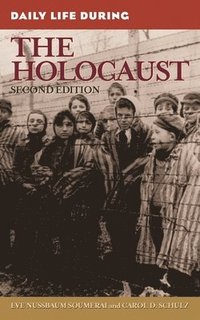 bokomslag Daily Life During the Holocaust, 2nd Edition