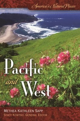 America's Natural Places: Pacific and West 1