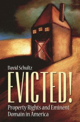 David Schultz - Evicted!, Inbunden
