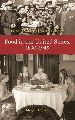 bokomslag Food in the United States, 1890-1945