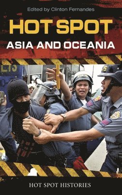 Clinton Fernandes - Hot Spot: Asia and Oceania, Inbunden