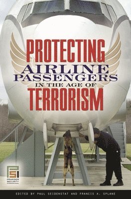 Protecting Airline Passengers in the Age of Terrorism 1
