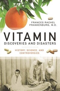 bokomslag Vitamin Discoveries and Disasters