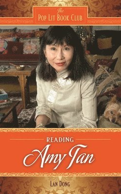 Lan Dong - Reading Amy Tan, Inbunden