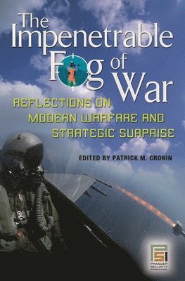 The Impenetrable Fog of War 1