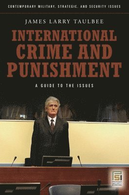James Larry Taulbee, James Taulbee - International Crime and Punishment, Inbunden