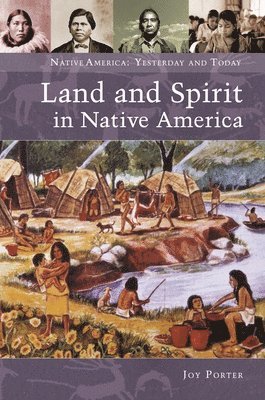 Joy Porter - Land and Spirit in Native America, Inbunden