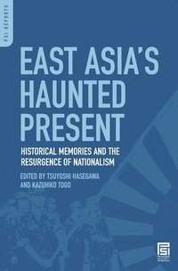 bokomslag East Asia's Haunted Present