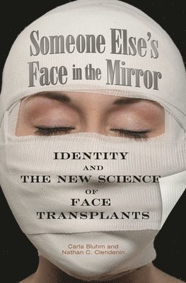 Someone Else's Face in the Mirror 1